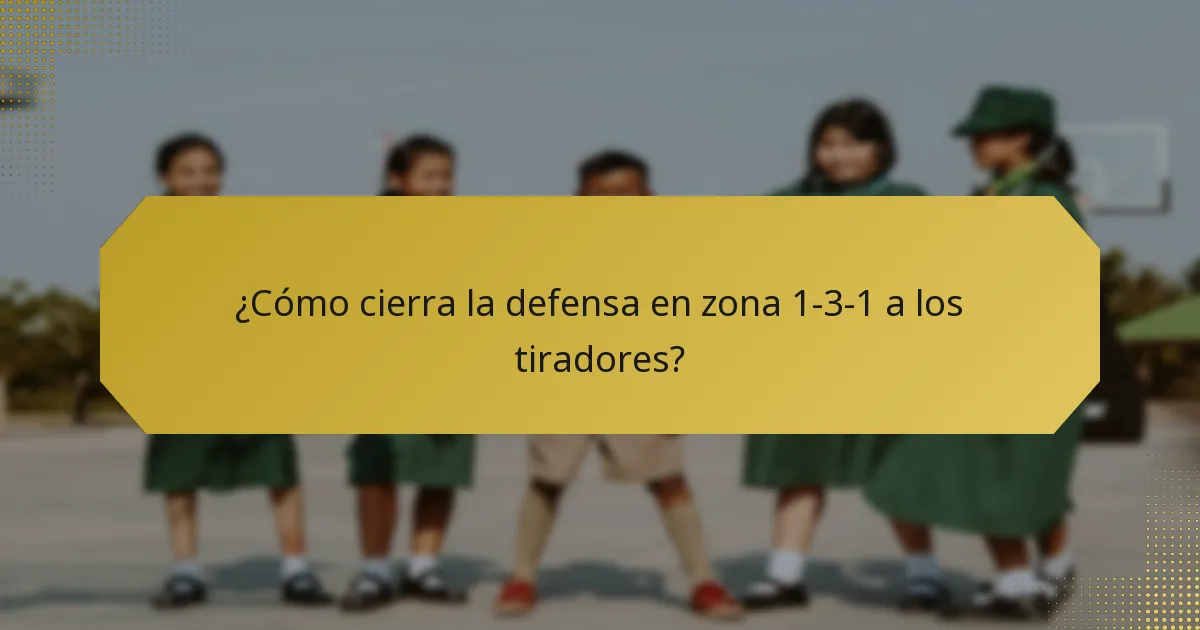 ¿Cómo cierra la defensa en zona 1-3-1 a los tiradores?