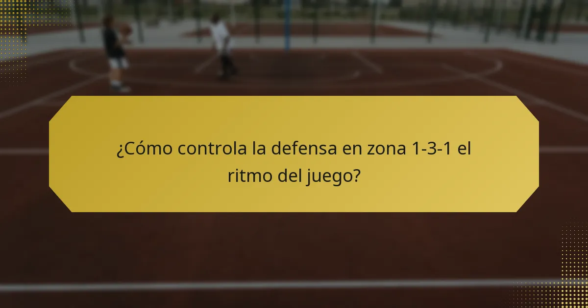 ¿Cómo controla la defensa en zona 1-3-1 el ritmo del juego?