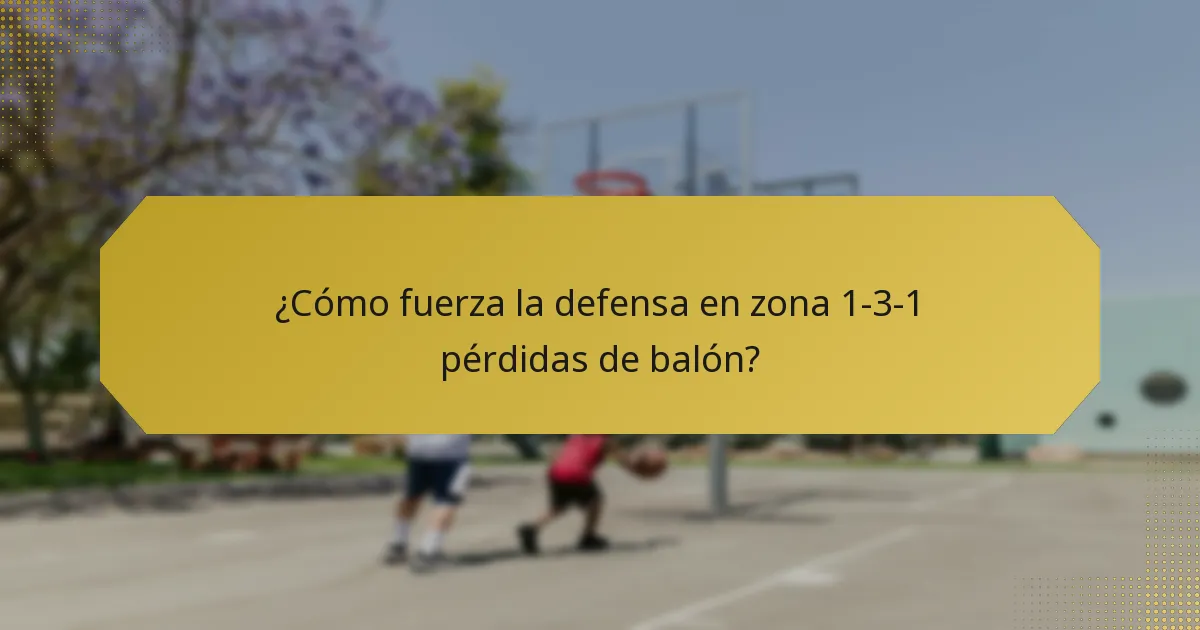 ¿Cómo fuerza la defensa en zona 1-3-1 pérdidas de balón?