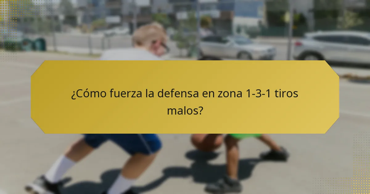 ¿Cómo fuerza la defensa en zona 1-3-1 tiros malos?