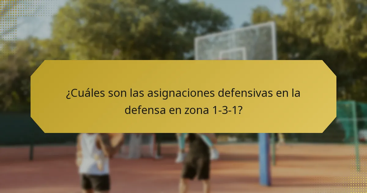 ¿Cuáles son las asignaciones defensivas en la defensa en zona 1-3-1?